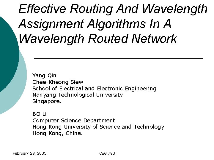 Effective Routing And Wavelength Assignment Algorithms In A Wavelength Routed Network Yang Qin Chee-Kheong