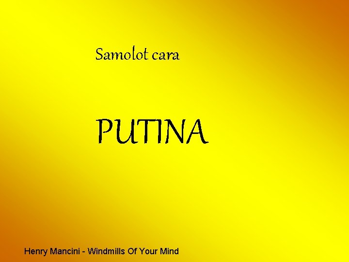 Samolot cara PUTINA Henry Mancini - Windmills Of Your Mind 