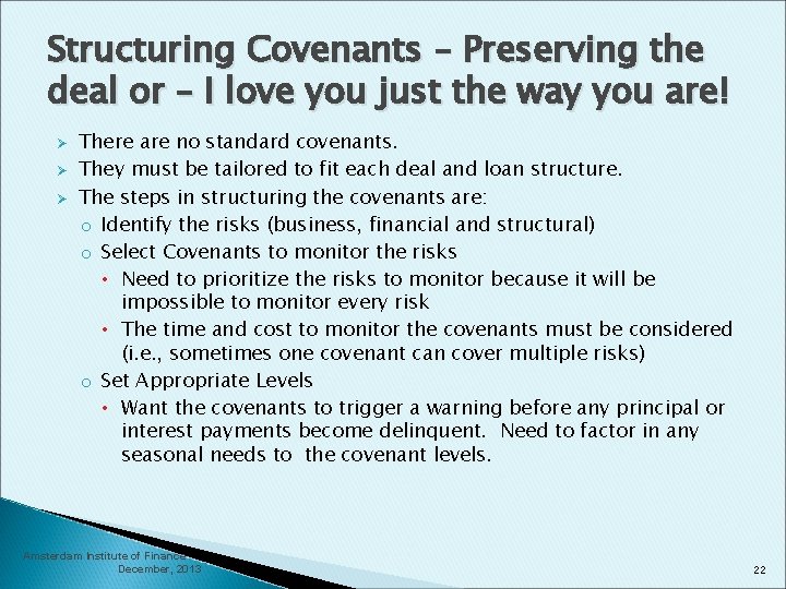 Structuring Covenants – Preserving the deal or – I love you just the way