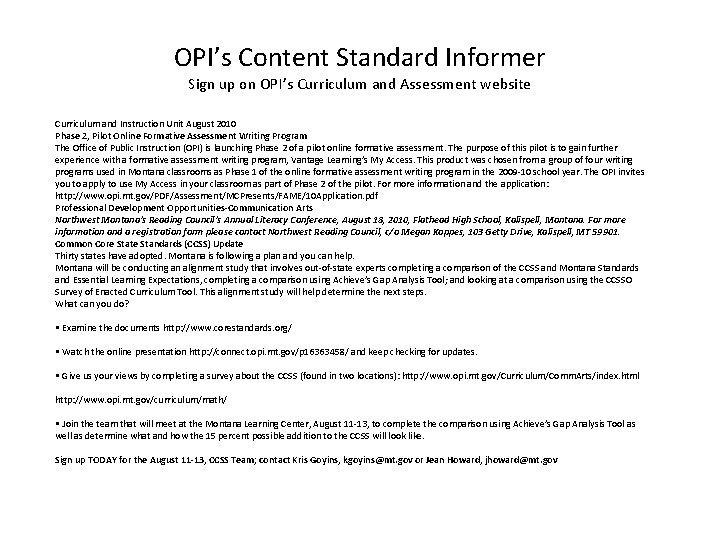 OPI’s Content Standard Informer Sign up on OPI’s Curriculum and Assessment website Curriculum and