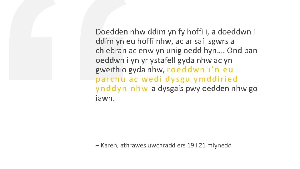 Doedden nhw ddim yn fy hoffi i, a doeddwn i ddim yn eu hoffi