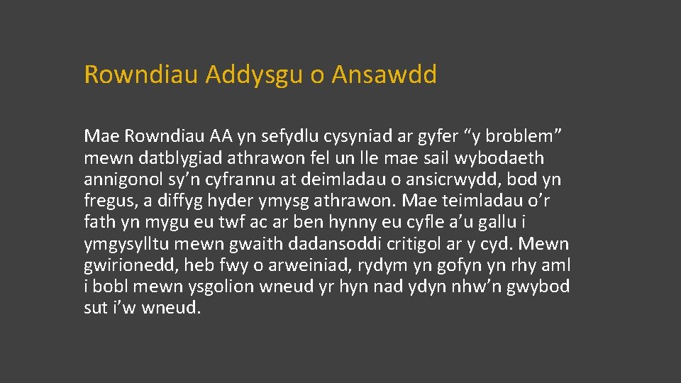 Rowndiau Addysgu o Ansawdd Mae Rowndiau AA yn sefydlu cysyniad ar gyfer “y broblem”