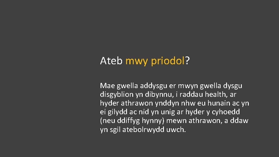 Ateb mwy priodol? Mae gwella addysgu er mwyn gwella dysgu disgyblion yn dibynnu, i