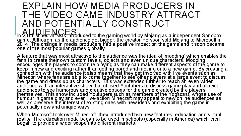 EXPLAIN HOW MEDIA PRODUCERS IN THE VIDEO GAME INDUSTRY ATTRACT AND POTENTIALLY CONSTRUCT In
