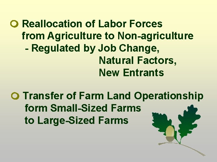  Reallocation of Labor Forces from Agriculture to Non-agriculture - Regulated by Job Change,