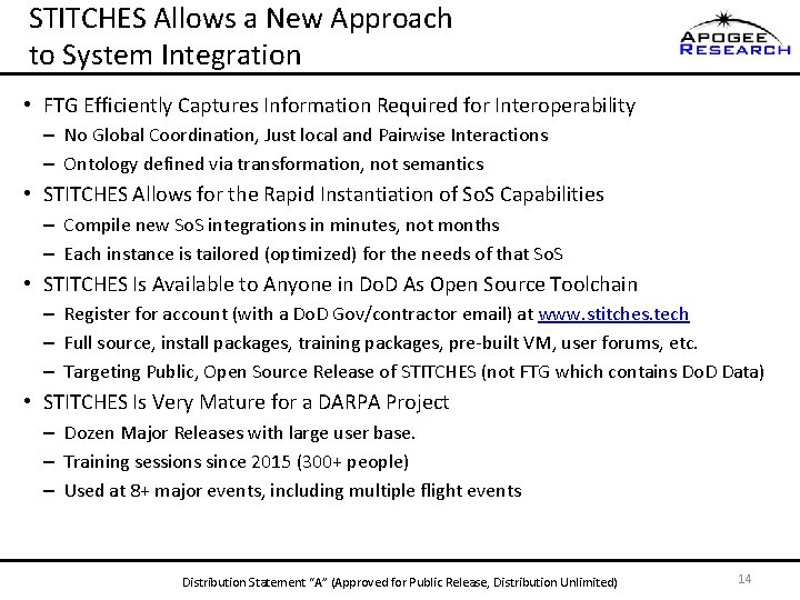 STITCHES Allows a New Approach to System Integration • FTG Efficiently Captures Information Required