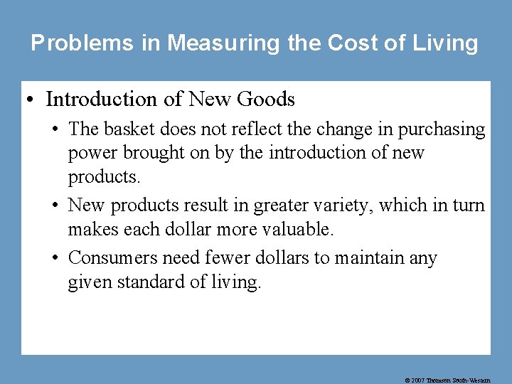 Problems in Measuring the Cost of Living • Introduction of New Goods • The