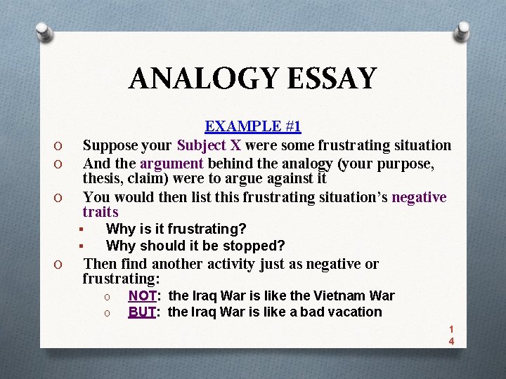 ANALOGY ESSAY O O O EXAMPLE #1 Suppose your Subject X were some frustrating