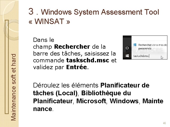 3. Windows System Assessment Tool Maintenance soft et hard « WINSAT » Dans le