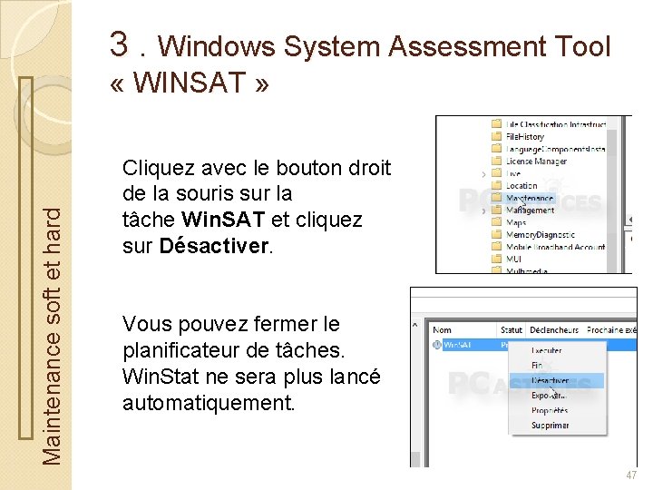 3. Windows System Assessment Tool Maintenance soft et hard « WINSAT » Cliquez avec