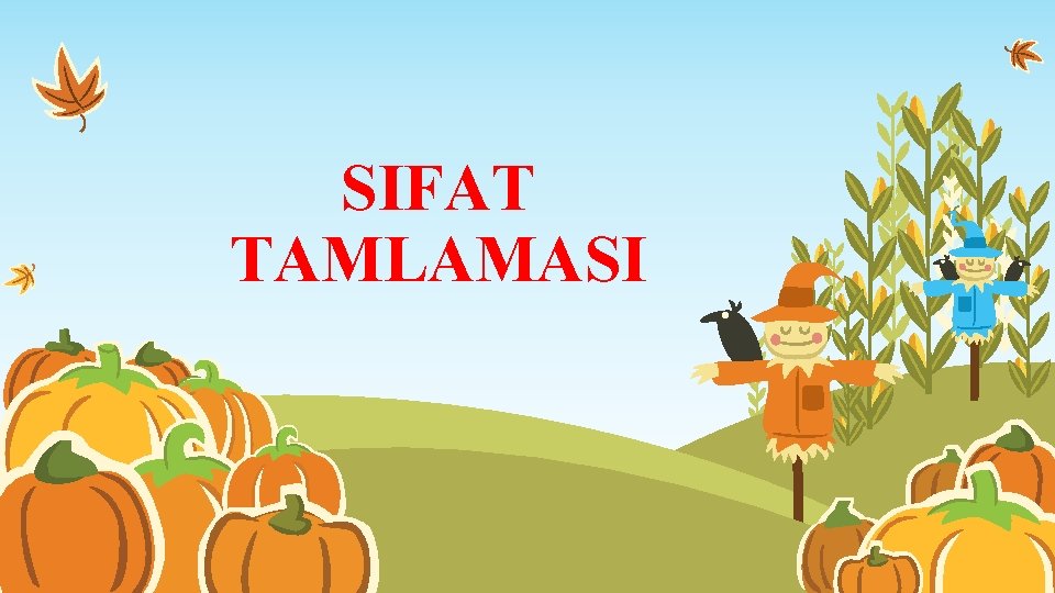 SIFAT TAMLAMASI 