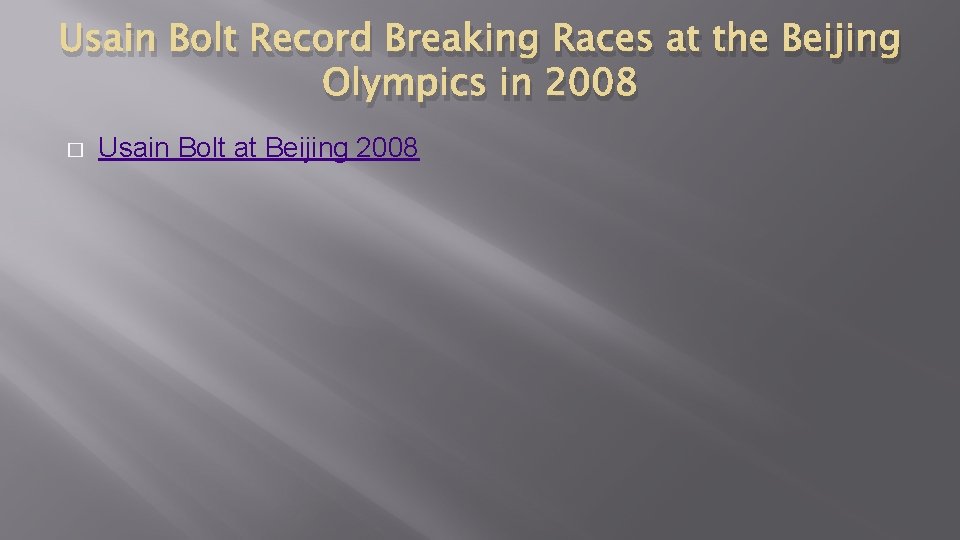 Usain Bolt Record Breaking Races at the Beijing Olympics in 2008 � Usain Bolt
