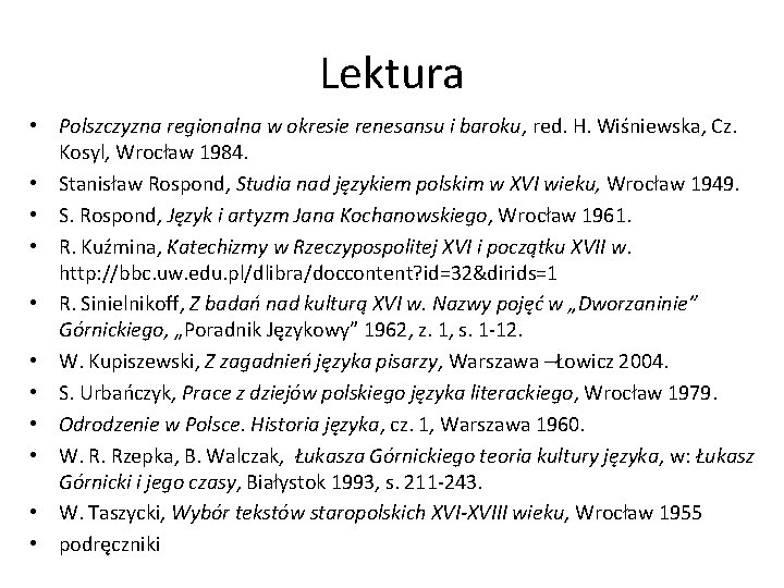 Lektura • Polszczyzna regionalna w okresie renesansu i baroku, red. H. Wiśniewska, Cz. Kosyl,