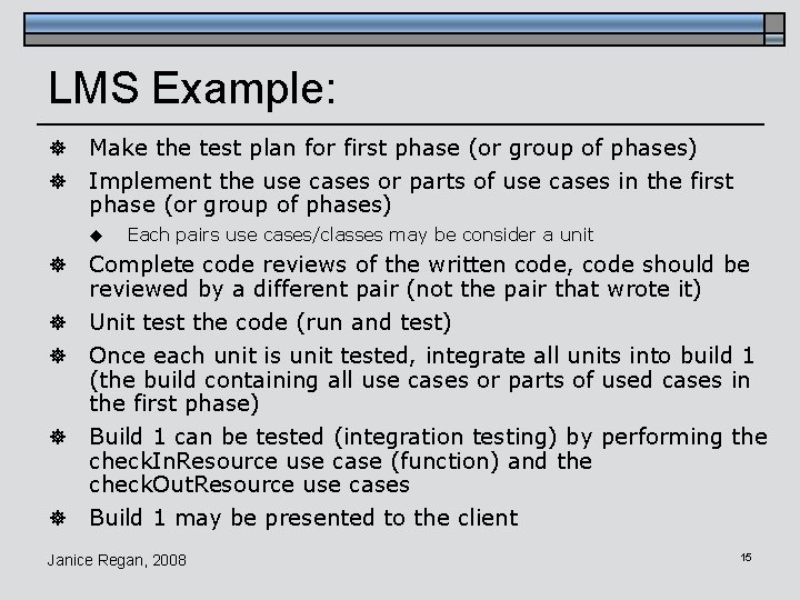 LMS Example: ] ] Make the test plan for first phase (or group of