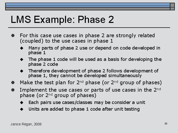 LMS Example: Phase 2 ] For this case use cases in phase 2 are