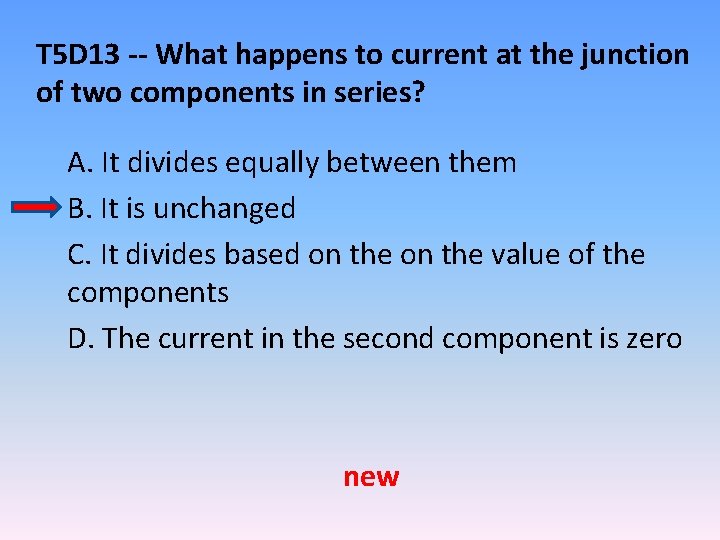 T 5 D 13 -- What happens to current at the junction of two
