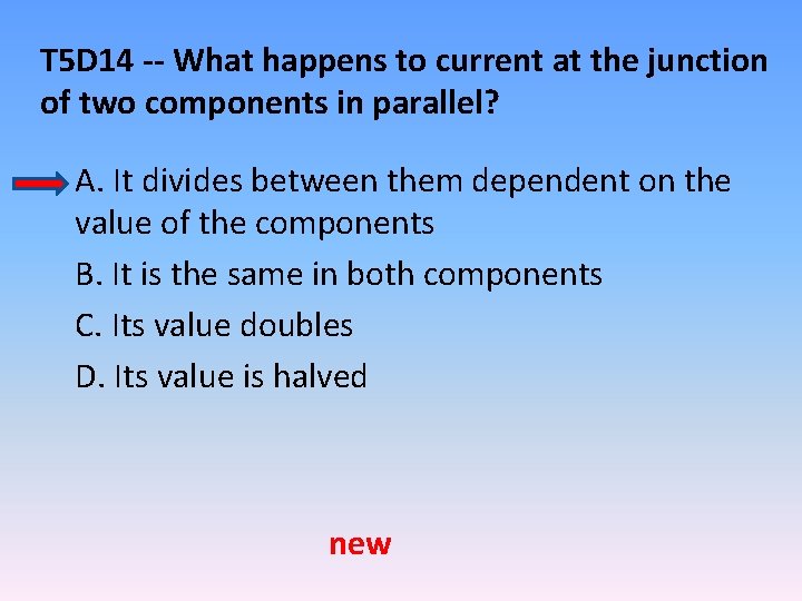 T 5 D 14 -- What happens to current at the junction of two