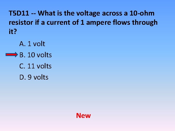 T 5 D 11 -- What is the voltage across a 10 -ohm resistor