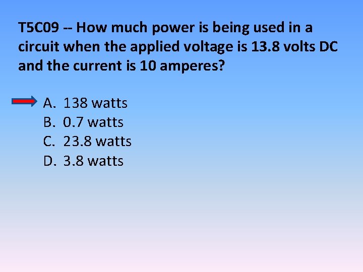 T 5 C 09 -- How much power is being used in a circuit