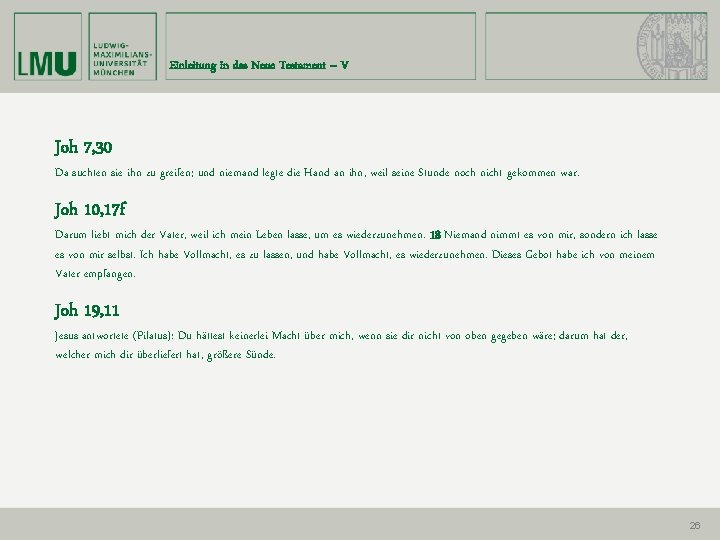 Einleitung in das Neue Testament – V Joh 7, 30 Da suchten sie ihn