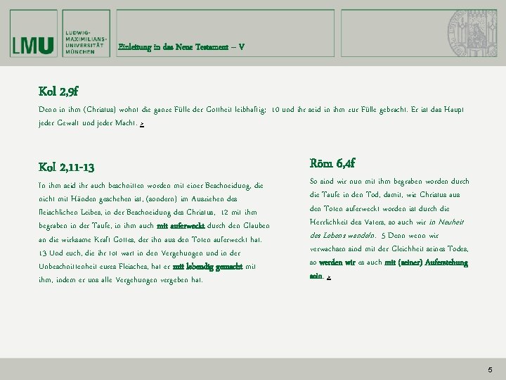 Einleitung in das Neue Testament – V Kol 2, 9 f Denn in ihm