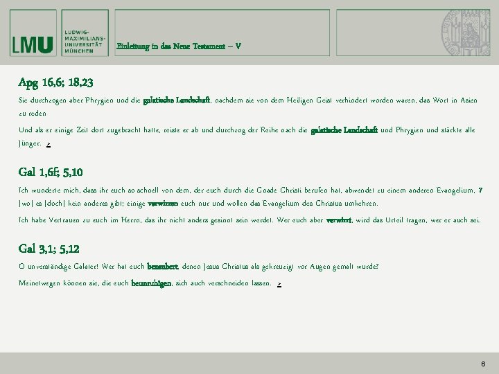 Einleitung in das Neue Testament – V Apg 16, 6; 18, 23 Sie durchzogen