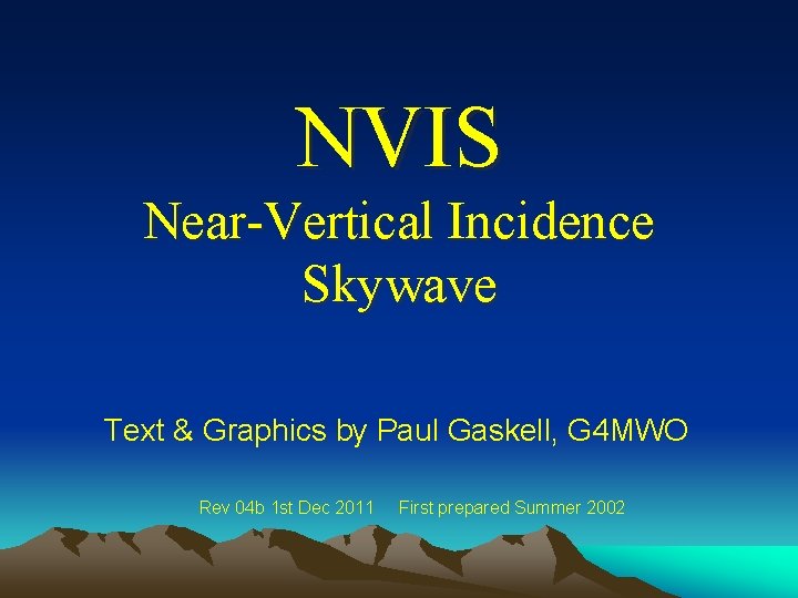 NVIS Near-Vertical Incidence Skywave Text & Graphics by Paul Gaskell, G 4 MWO Rev