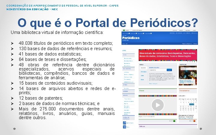 COORDENAÇÃO DE APERFEIÇOAMENTO DE PESSOAL DE NÍVEL SUPERIOR - CAPES MINISTÉRIO DA EDUCAÇÃO - COORDENAÇÃO DE APERFEIÇOAMENTO DE PESSOAL DE NÍVEL SUPERIOR - CAPES MINISTÉRIO DA EDUCAÇÃO -