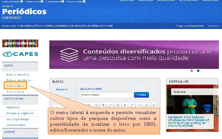 COORDENAÇÃO DE APERFEIÇOAMENTO DE PESSOAL DE NÍVEL SUPERIOR - CAPES MINISTÉRIO DA EDUCAÇÃO -