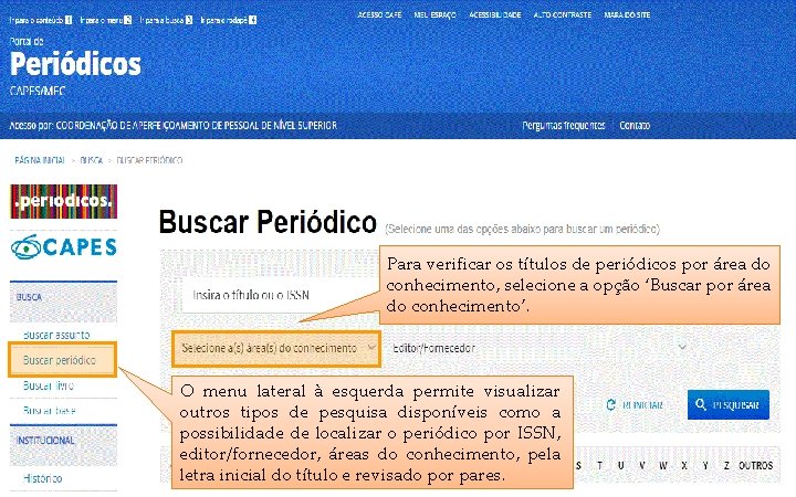 COORDENAÇÃO DE APERFEIÇOAMENTO DE PESSOAL DE NÍVEL SUPERIOR - CAPES MINISTÉRIO DA EDUCAÇÃO -