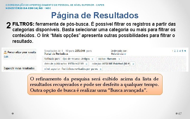 COORDENAÇÃO DE APERFEIÇOAMENTO DE PESSOAL DE NÍVEL SUPERIOR - CAPES MINISTÉRIO DA EDUCAÇÃO -