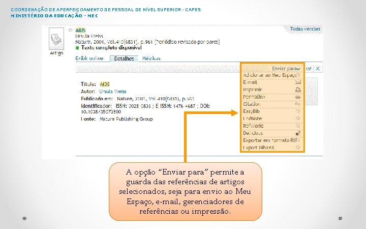 COORDENAÇÃO DE APERFEIÇOAMENTO DE PESSOAL DE NÍVEL SUPERIOR - CAPES MINISTÉRIO DA EDUCAÇÃO -