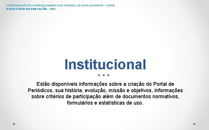 COORDENAÇÃO DE APERFEIÇOAMENTO DE PESSOAL DE NÍVEL SUPERIOR - CAPES MINISTÉRIO DA EDUCAÇÃO -