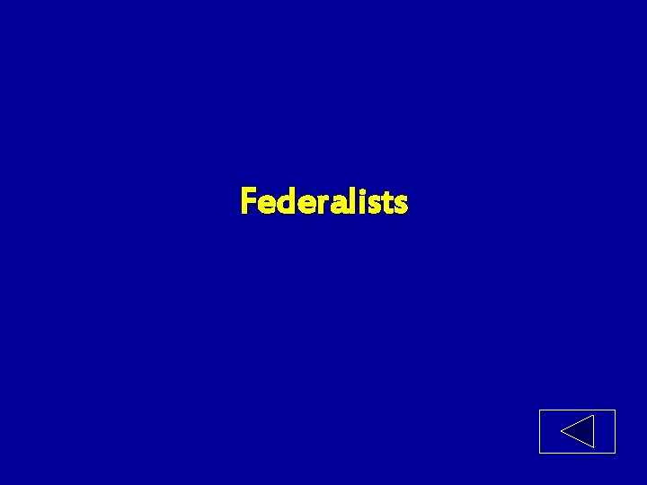 Federalists 