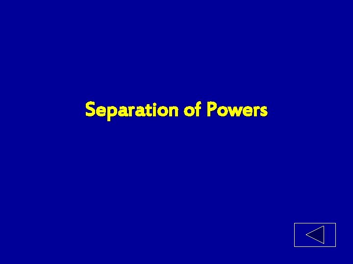 Separation of Powers 