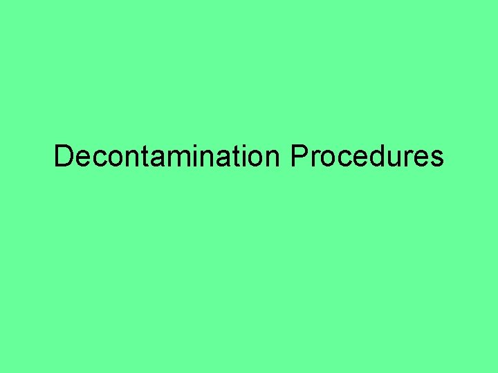 Decontamination Procedures 