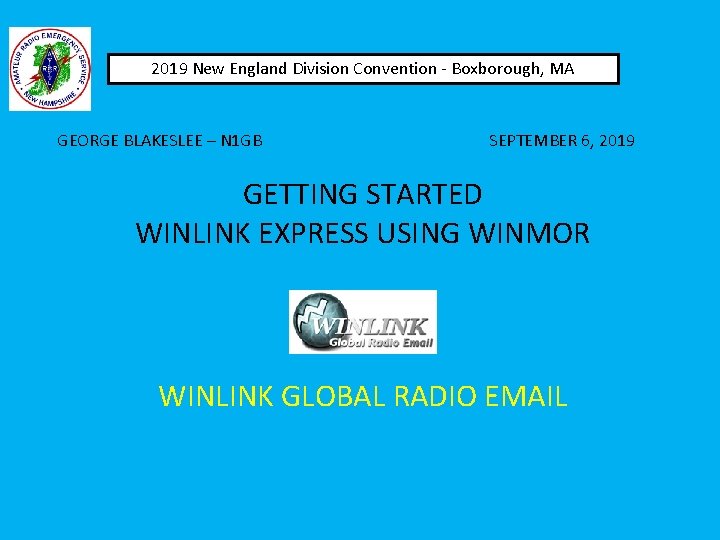 2019 New England Division Convention - Boxborough, MA GEORGE BLAKESLEE – N 1 GB