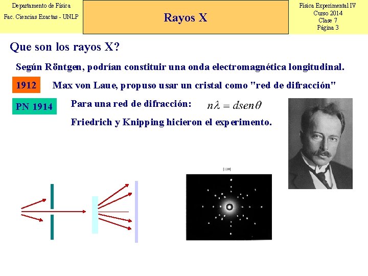 Departamento de Física Fac. Ciencias Exactas - UNLP Rayos X Física Experimental IV Curso