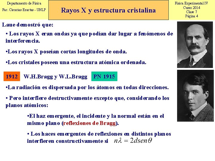 Departamento de Física Fac. Ciencias Exactas - UNLP Rayos X y estructura cristalina Laue