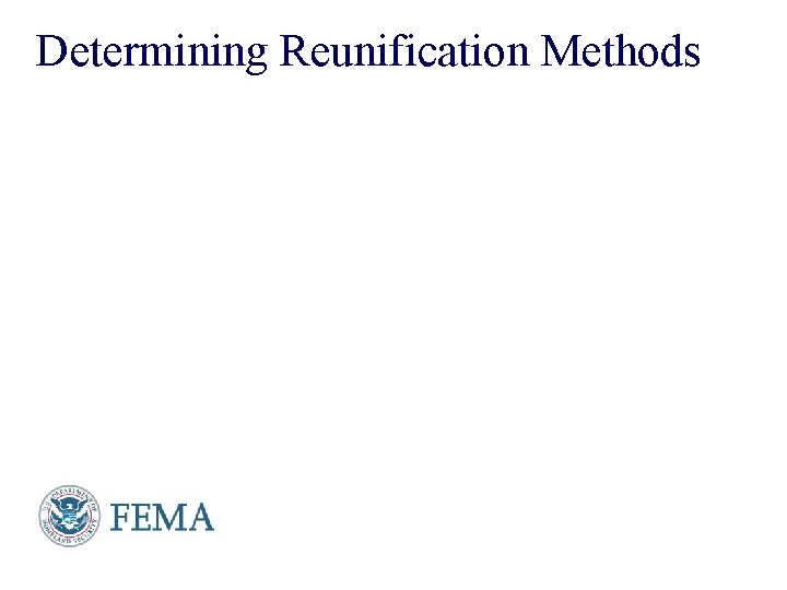 Determining Reunification Methods Presenter’s Name June 17, 2003 10 