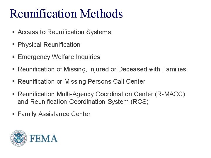 Reunification Methods § Access to Reunification Systems § Physical Reunification § Emergency Welfare Inquiries