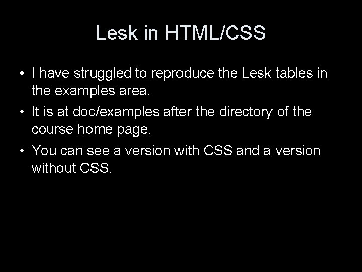 Lesk in HTML/CSS • I have struggled to reproduce the Lesk tables in the