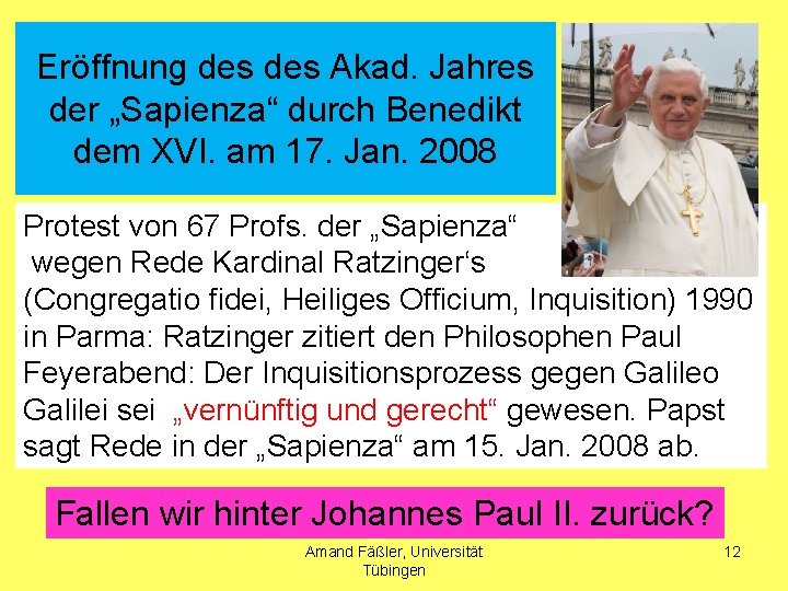 Eröffnung des Akad. Jahres der „Sapienza“ durch Benedikt dem XVI. am 17. Jan. 2008