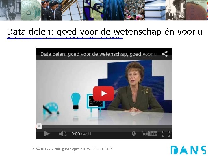 Data delen: goed voor de wetenschap én voor u https: //www. youtube. com/watch? v=DLt