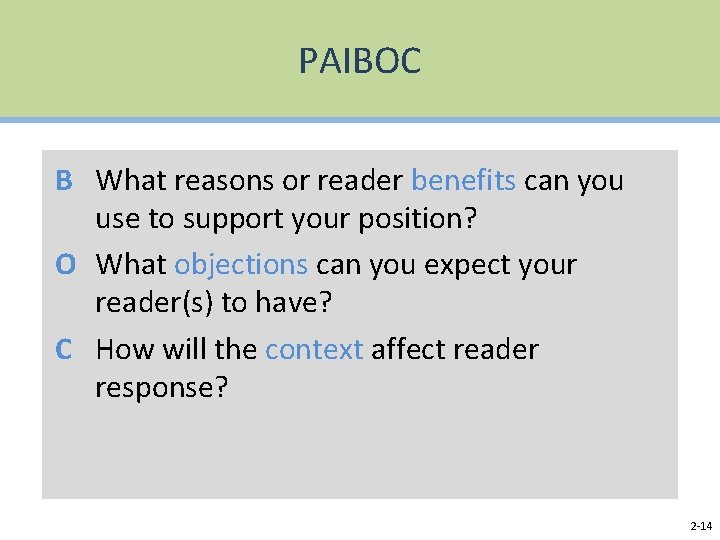 PAIBOC B What reasons or reader benefits can you use to support your position?