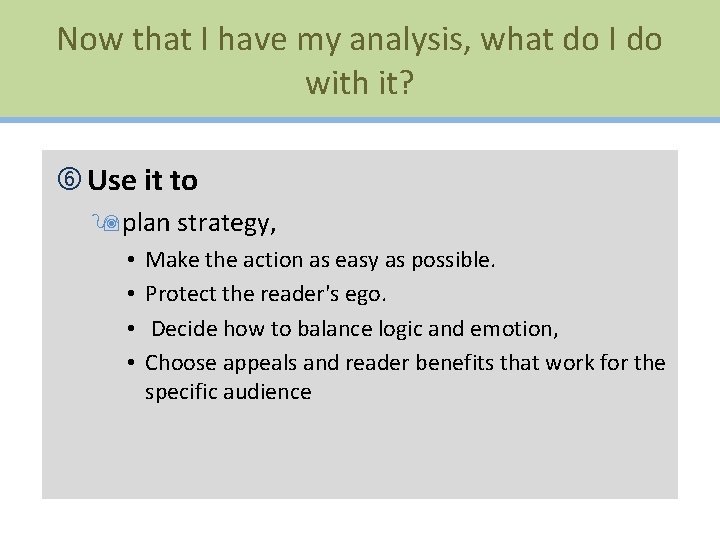 Now that I have my analysis, what do I do with it? Use it