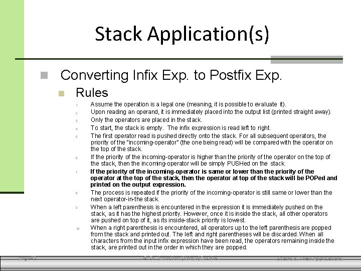 Stack Application(s) Converting Infix Exp. to Postfix Exp. Rules 1. 2. 3. 4. 5.