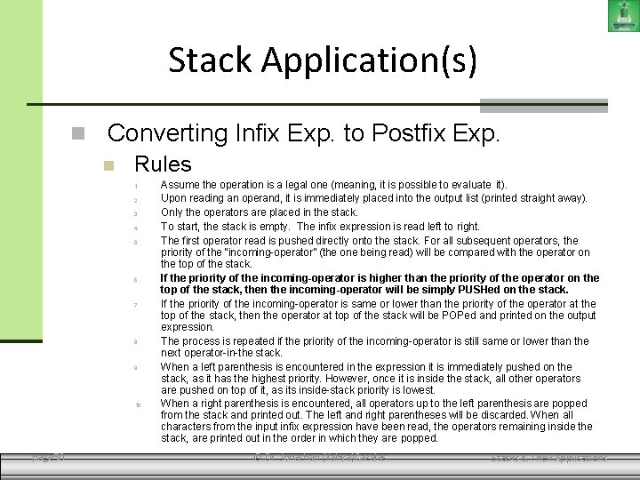 Stack Application(s) Converting Infix Exp. to Postfix Exp. Rules 1. 2. 3. 4. 5.