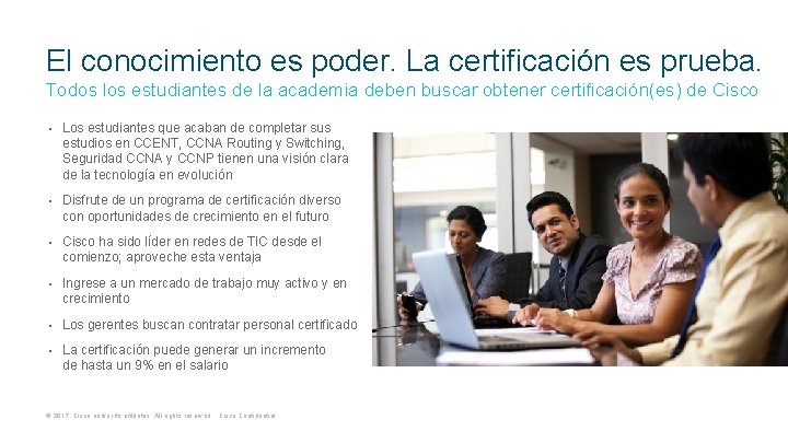 El conocimiento es poder. La certificación es prueba. Todos los estudiantes de la academia