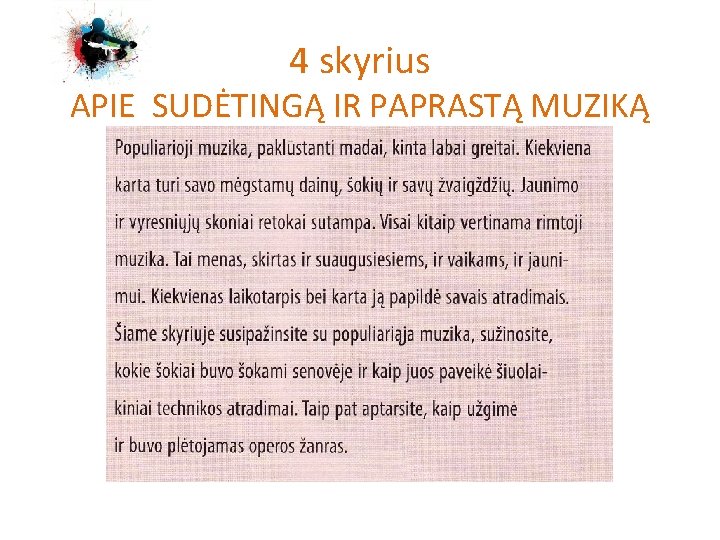 4 skyrius APIE SUDĖTINGĄ IR PAPRASTĄ MUZIKĄ 